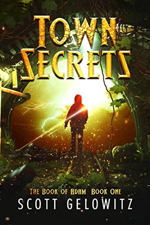Town Secrets by Scott Gelowitz