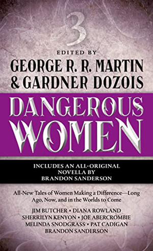 Dangerous Women 3 (Dangerous Women #3)
