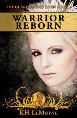 Warrior Reborn by K.H. LeMoyne