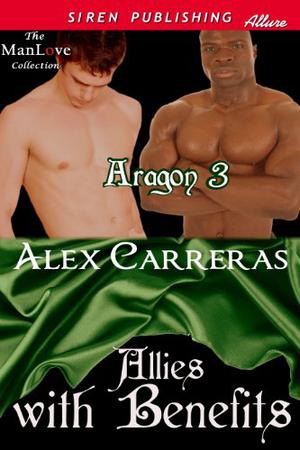 Allies with Benefits (Aragón #3)