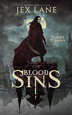 Blood Sins (Beautiful Monsters #3.7)