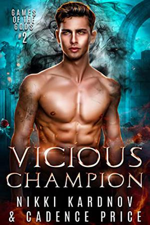 Vicious Champion (Games of the Gods #2)