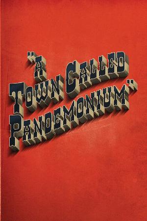 A Town Called Pandemonium by Anne C. Perry, Jared Shurin, Will Hill, Joseph D'Lacey, Jonathan Oliver