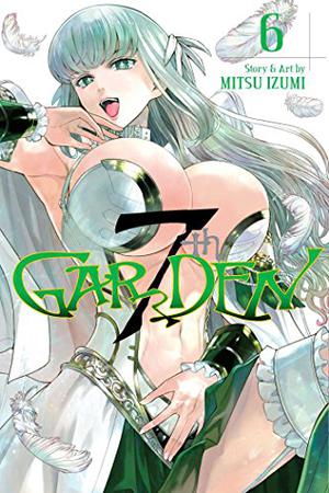 7th GARDEN, Vol. 6 (7th Garden #6)