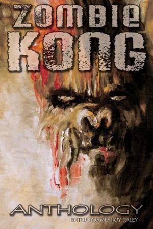 Zombie Kong by James Roy Daley