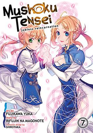 Mushoku Tensei: Jobless Reincarnation  (Manga) Vol. 7 (Mushoku Tensei Manga #7)