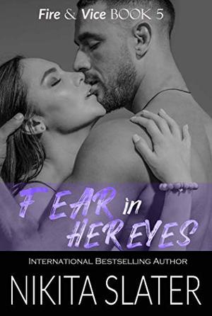 Fear in Her Eyes (Fire & Vice #5)