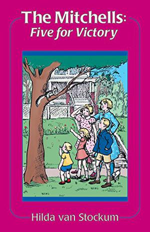 The Mitchells: Five for Victory by Hilda van Stockum