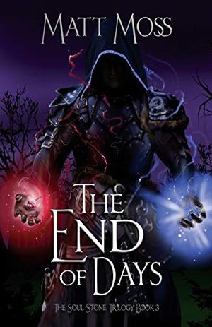 The End of Days (The Soul Stone Trilogy #3)