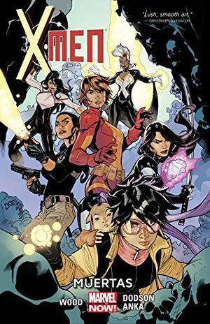 X-Men Volume 2: Muertas by Brian Wood