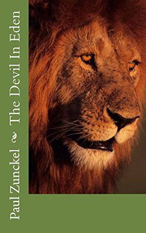 The Devil in Eden by Paul Zunckel
