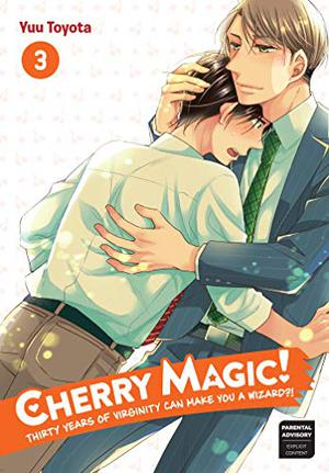 Cherry Magic! Thirty Years of Virginity Can Make You a Wizard?! 03 (Cherry Magic! Thirty Years of Virginity Can Make You a Wizard?! #3)