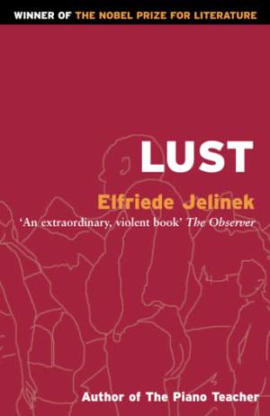 Lust by Elfriede Jelinek