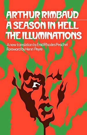 A Season in Hell/Illuminations by Arthur Rimbaud