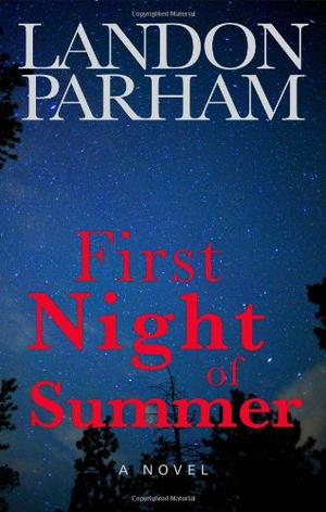 First Night of Summer by Landon Parham
