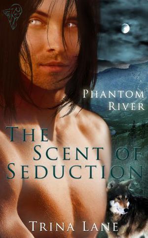The Scent of Seduction by Trina Lane