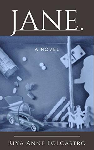 Jane. by Riya Anne Polcastro