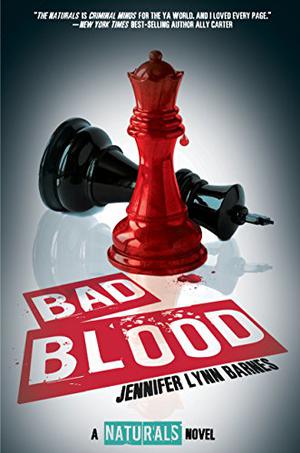Bad Blood (The Naturals #4)