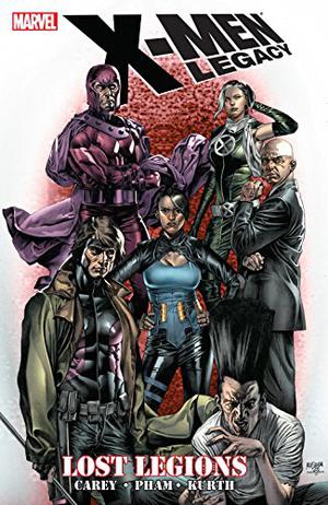 X-Men Legacy: Lost Legions (X-Men Legacy 2008 Collected Editions #8)