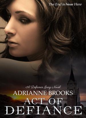 Act of Defiance (Defiance Gray #1)