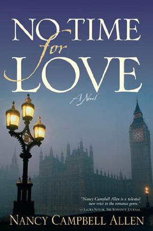 No Time for Love by Nancy Campbell Allen
