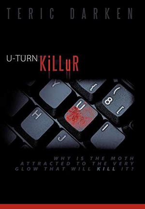U-Turn Killur by Teric Darken