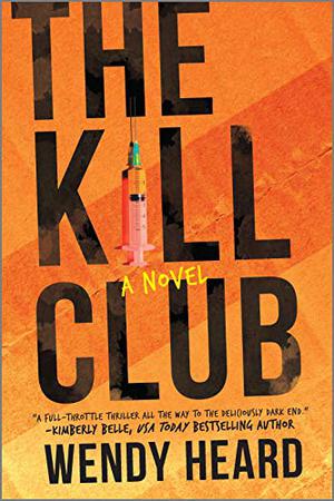 The Kill Club by Wendy Heard
