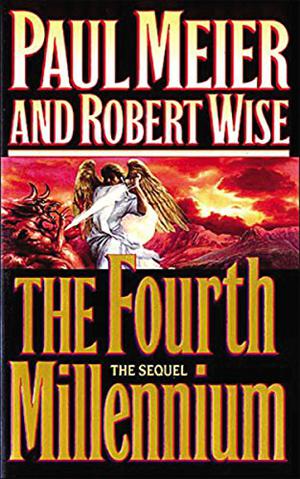 Fourth Millennium by Paul D. Meier, Robert L. Wise