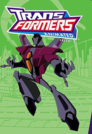 Transformers Animated, Volume 4 by Zachary Rau