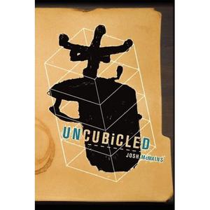 Uncubicled Part 1 by Josh McMains