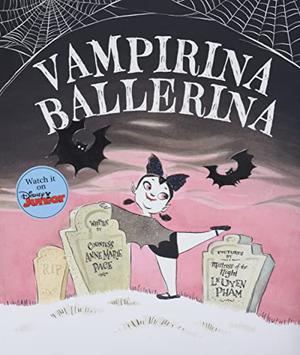 Vampirina Ballerina by Anne Marie Pace