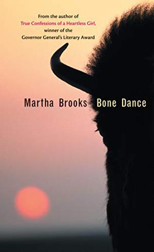 Bone Dance by Martha Brooks