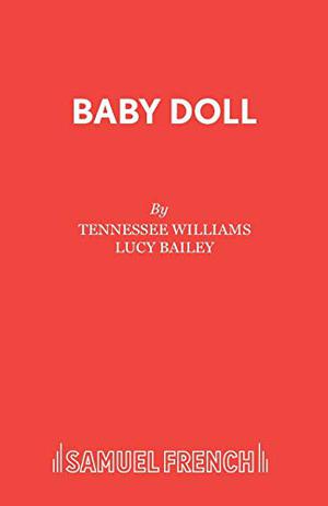 Baby Doll by Tennessee Williams