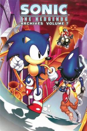 Sonic The Hedgehog Archives: Volume 7 (Sonic the Hedgehog Archives #7)