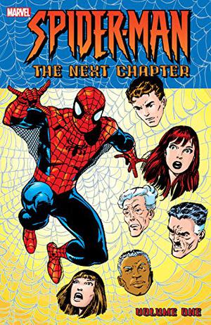Spider-Man: The Next Chapter Vol. 1 (Amazing Spider-Man 1999 Single Issues #1-6, Annual 1999)