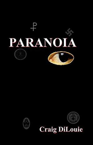 Paranoia by Craig DiLouie, Kevin Foley