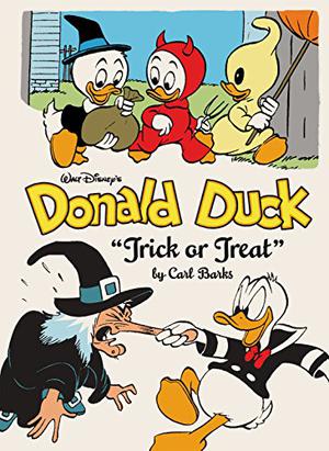 Walt Disney's Donald Duck: Trick or Treat by Carl Barks