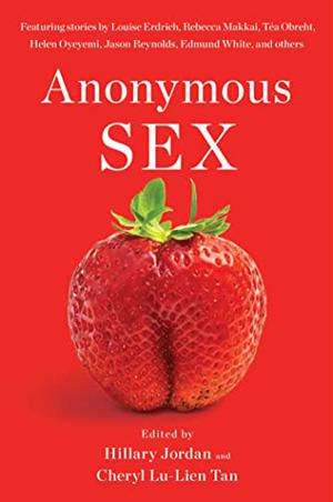 Anonymous Sex by Hillary Jordan
