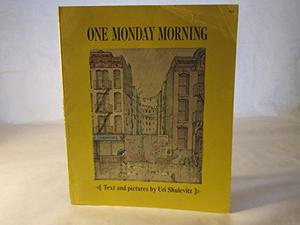 One Monday Morning  (Reading Rainbow) by Uri Shulevitz