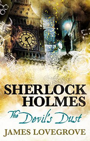 The Devil's Dust (The New Adventures of Sherlock Holmes by Titan Books #14)