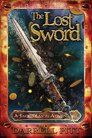 The Lost Sword (A Jack Mason Adventure #5)