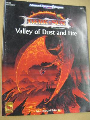 Valley of Dust and Fire by L. Richard Baker III, Allen Varney