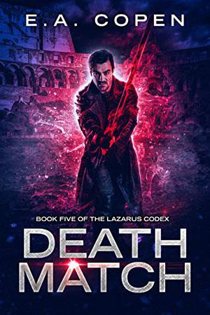 Death Match (The Lazarus Codex #5)