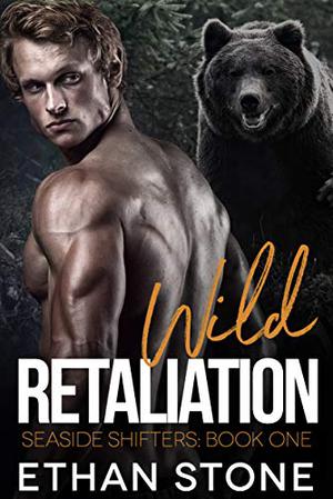 Wild Retaliation by Ethan Stone