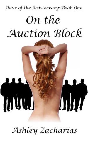 On the Auction Block (Slave of the Aristocracy #1)