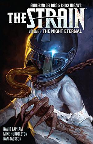 The Strain, Volume 6: The Night Eternal (The Strain #6)