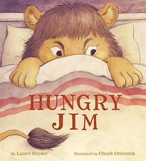Hungry Jim by Laurel Snyder, Chuck Groenink