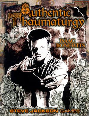 Authentic Thaumaturgy by Isaac Bonewits