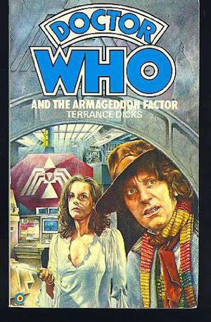 Doctor Who and the Armageddon Factor (Adventures of the 4th Doctor #124)