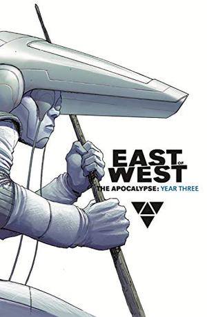 East of West: The Apocalypse, Year Three (East of West #7-10)